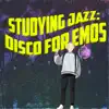 Studying Jazz - Disco for Emos - EP